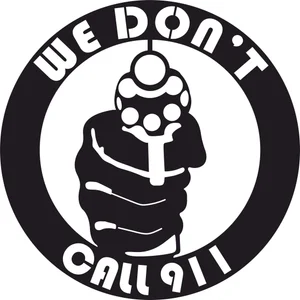 we dont dial 911 sign